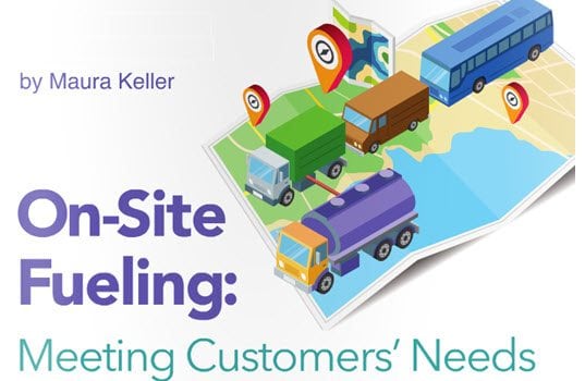 On-Site Fueling: Meeting Customers’ Needs