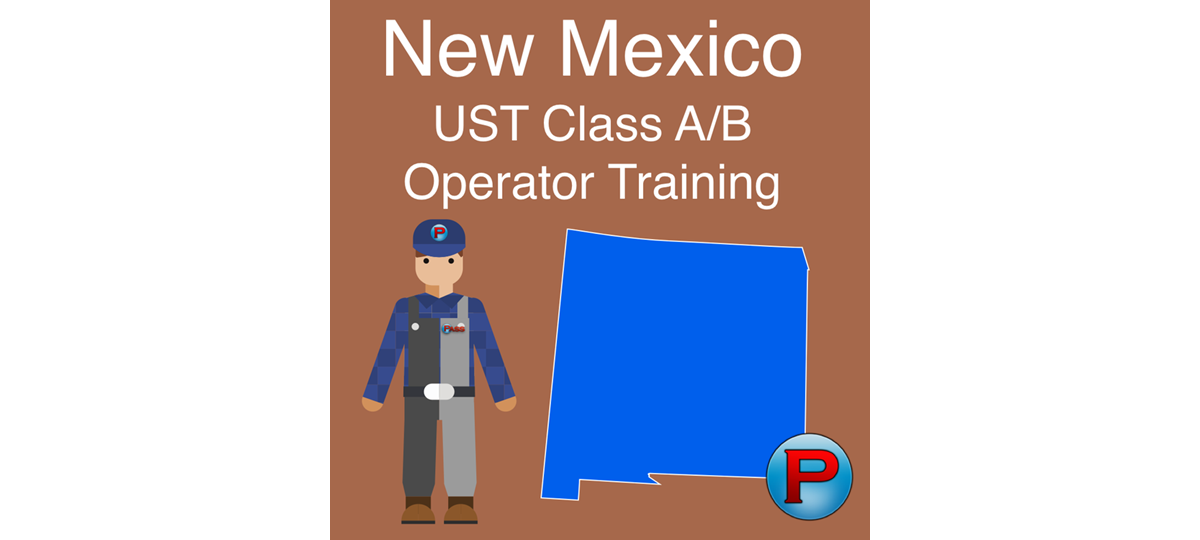 PASS Now Approved to Sell UST Class A/B Operator Training in New Mexico