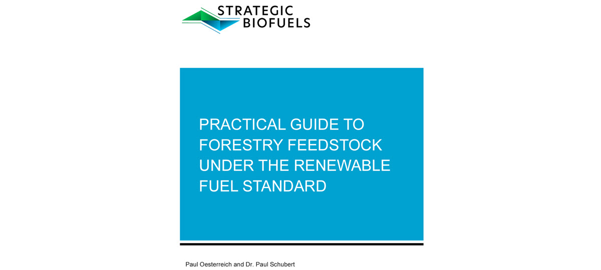 Strategic Biofuels Publishes “A Practical Guide to Forestry Feedstock Under the Renewable Fuel Standard”